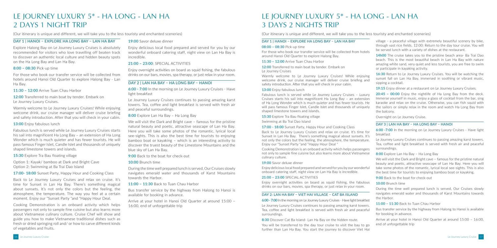 Le Journey Luxury Cruise Hotel Ha Long Exterior photo